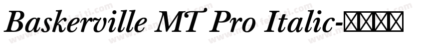Baskerville MT Pro Italic字体转换